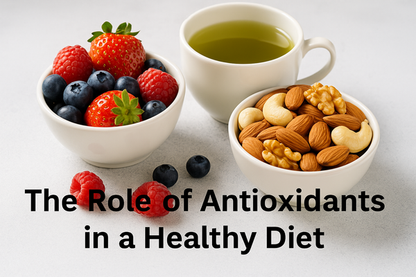 The Role of Antioxidants in a Healthy Diet